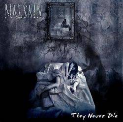 Malsain : They Never Die
